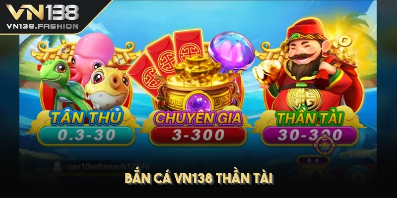 Bắn cá VN138 Thần Tài