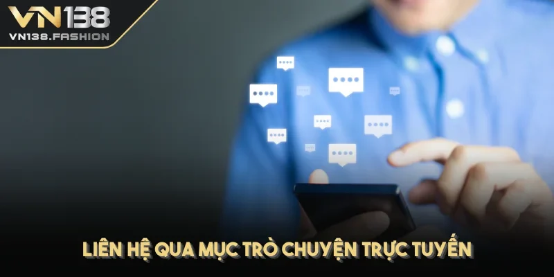 Liên hệ qua mục trò chuyện trực tuyến
