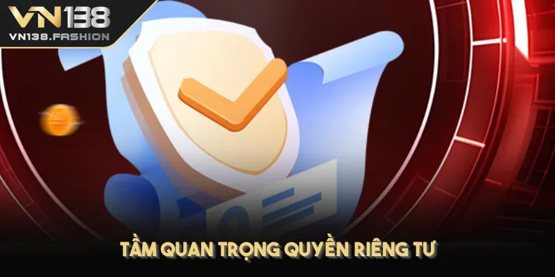 Tầm quan trọng quyền riêng tư