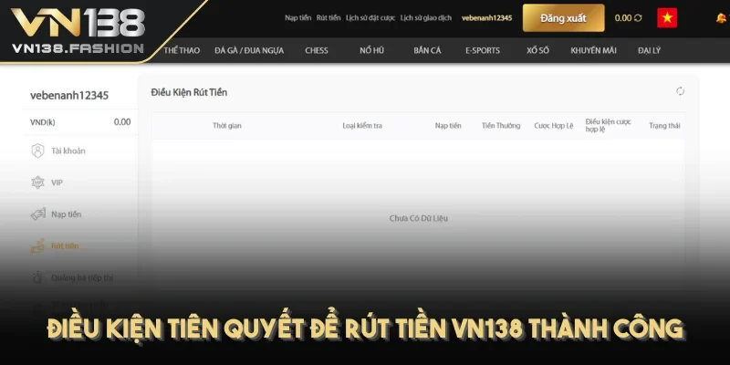 Điều kiện tiên quyết để rút tiền VN138 thành công
